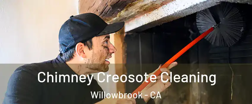  Chimney Creosote Cleaning Willowbrook - CA