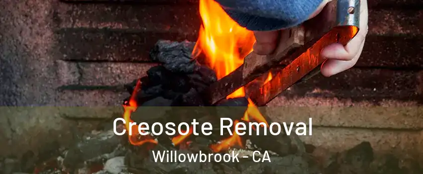  Creosote Removal Willowbrook - CA