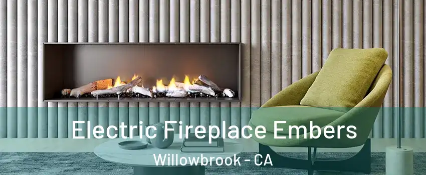  Electric Fireplace Embers Willowbrook - CA