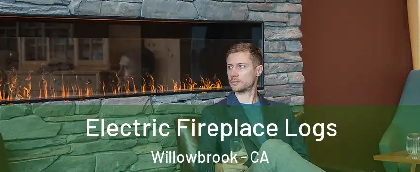  Electric Fireplace Logs Willowbrook - CA