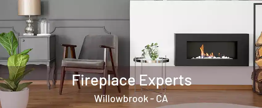  Fireplace Experts Willowbrook - CA