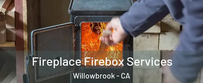  Fireplace Firebox Services Willowbrook - CA