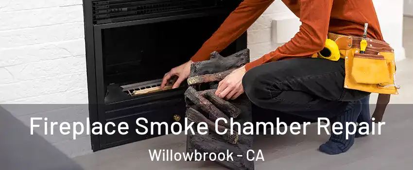  Fireplace Smoke Chamber Repair Willowbrook - CA