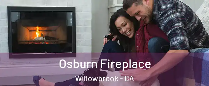 Osburn Fireplace Willowbrook - CA